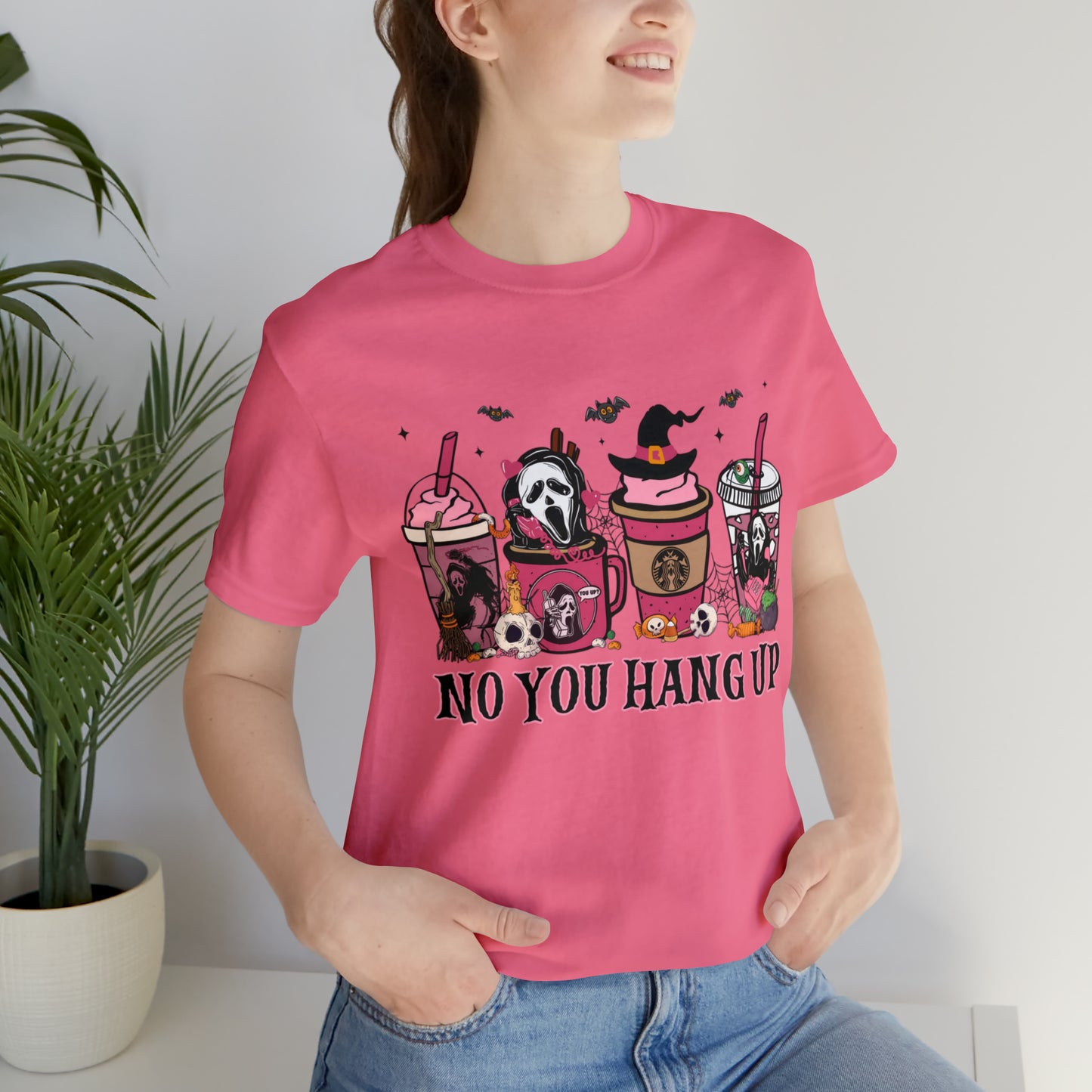 No You Hang Up Unisex Jersey Short Sleeve Tee