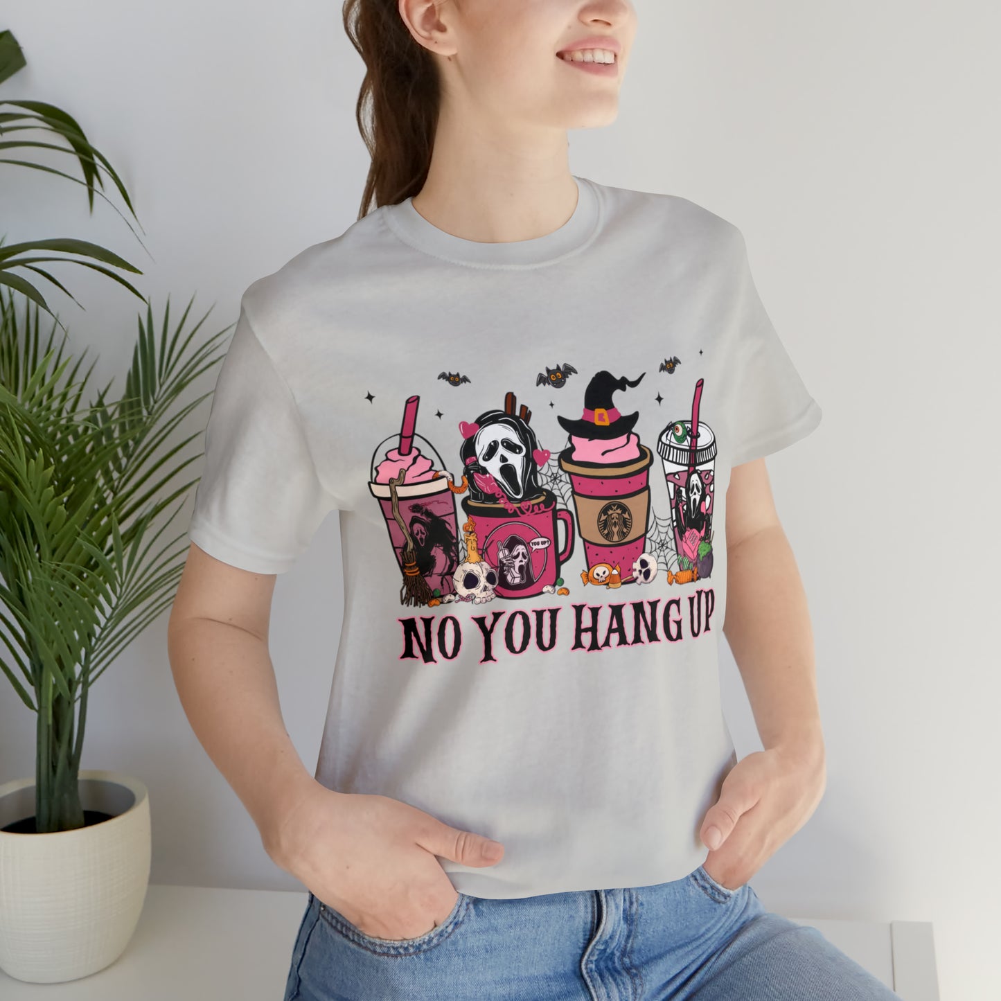 No You Hang Up Unisex Jersey Short Sleeve Tee