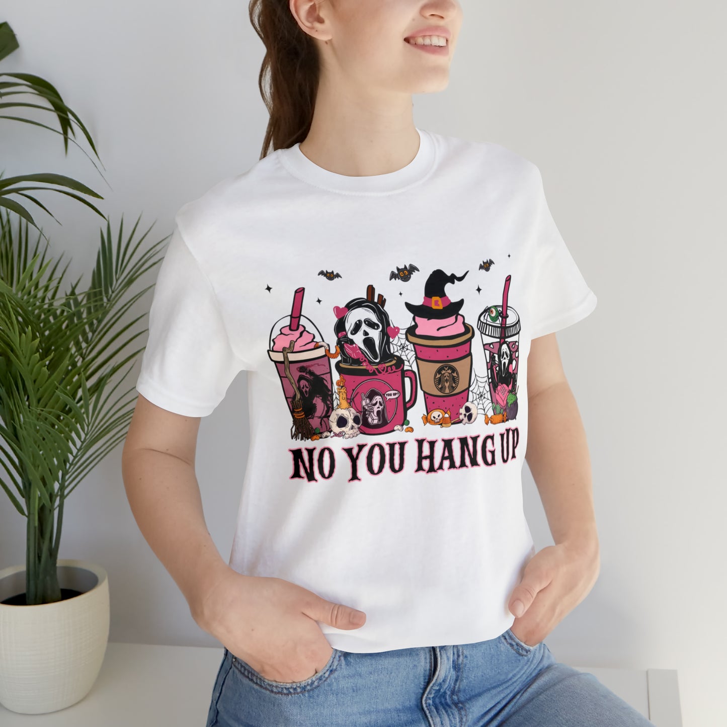 No You Hang Up Unisex Jersey Short Sleeve Tee